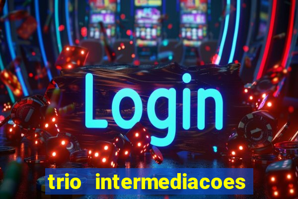 trio intermediacoes jogos online